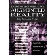 Emerging Technologies of Augmented Reality: Interfaces and Design by Haller, Michael, 9781599040660