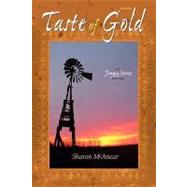 Taste of Gold by Mcanear, Sharon, 9781602900660