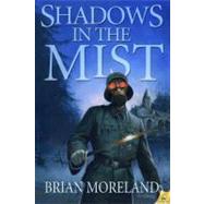 Shadows in the Mist by Moreland, Brian, 9781619210660