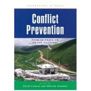 Conflict Prevention : Path to Peace or Grand Illusion? by Carment, David; Schnabel, Albrecht, 9789280810660