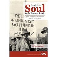Struggle for the Soul of the Postwar South by Fones-wolf, Elizabeth; Fones-Wolf, Ken, 9780252080661
