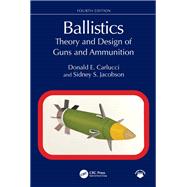 Ballistics by Donald E. Carlucci; Sidney S. Jacobson, 9781003560661