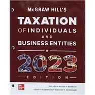 Loose Leaf for McGraw-Hill's Taxation of Individuals and Business Entities 2023 Edition by Weaver, Connie; Outslay, Edmund; Ayers, Benjamin; Barrick, John; Worsham, Ronald; Spilker, Brian; Robinson, John; Lewis, Troy, 9781265610661