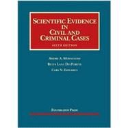 Scientific Evidence in Civil and Criminal Cases by Moenssens, Andre A.; Desportes, Betty Layne; Edwards, Carl N., Ph.D., 9781609300661