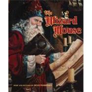 The Wizard Mouse by MORRISSEY DEAN, 9780060080662