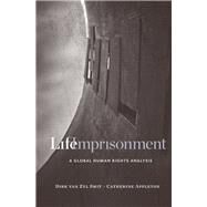 Life Imprisonment by Van Zyl Smit, Dirk; Appleton, Catherine, 9780674980662