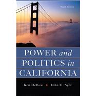 Power and Politics in California by Debow,Ken, 9781138430662