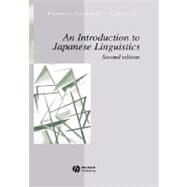 An Introduction to Japanese Linguistics by Tsujimura, Natsuko, 9781405110662
