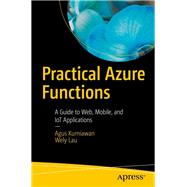 Practical Azure Functions by Kurniawan, Agus; Lau, Wely, 9781484250662
