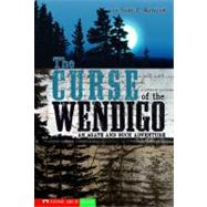 The Curse of the Wendigo, an Agate And Buck Adventure by Welvaert, Scott R., 9781598890662