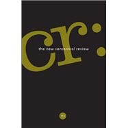 Cr - the New Centennial Review by Michaelsen, Scott; Johnson, David E., 9781684300662