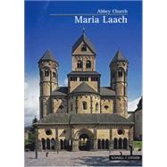 Maria Laach by Bogler, Theodor; Cremer, Drutmar; Laach, Kunstverlag Kunstverlag Maria; Lechtape, Andreas; Oellermann, 9783795460662