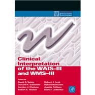 Clinical Interpretation of the Wais-iii and Wms-iii by Tulsky, David S.; Saklofske, Donald H., 9780080490663