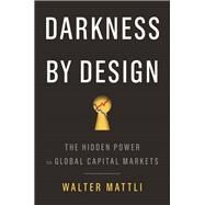 Darkness by Design by Mattli, Walter, 9780691180663