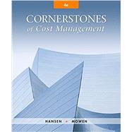 Cornerstones of Cost Management by Hansen, Don; Mowen, Maryanne, 9781305970663