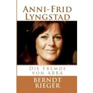 Anni-Frid Lyngstad by Rieger, Berndt, 9781456520663