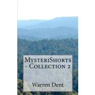 Mysterishorts - Collection 2 by Dent, Warren, 9781470140663
