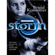 Storm: Elementals 1 by Kemmerer, Brigid, 9781743310663