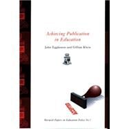Achieving Publication in Education by Eggleston, John; Klein, Gillian, 9781858560663