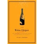 The Widow Clicquot by Mazzeo, Tilar J., 9780061980664