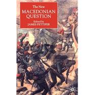 The New Macedonian Question by Pettifer, James, 9780333920664