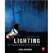 Lighting for Digital Video and Television by Jackman,John, 9781138410664