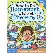 How to Do Homework Without Throwing Up by Romain, Trevor; Mark, Steve, 9781631980664