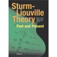 Sturm-liouville Theory, Past And Present by Amrein, Werner O.; Hinz, Andreas M.; Pearson, David P., 9783764370664