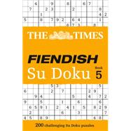 The Times Fiendish Su Doku Book 5 by Unknown, 9780007440665