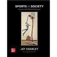 Sports in Society: Issues and Controversies [Rental Edition] by COAKLEY, 9781260240665