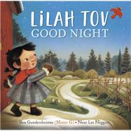 Lilah Tov Good Night by Gundersheimer, Ben; Naggan, Noar Lee, 9781524740665