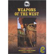 Weapons of the West by Fischer, Rusty, 9781590840665