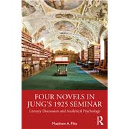 Four Novels in Jungs 1925 Seminar by Fike, Matthew A., 9780367420666