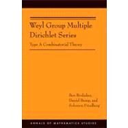 Weyl Group Multiple Dirichlet Series by Brubaker, Ben; Bump, Daniel; Friedberg, Solomon, 9780691150666