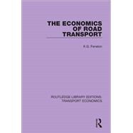 The Economics of Road Transport by Fenelon; K.G., 9781138630666