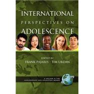 International Perspectives on Adolescence by Pajares, Frank, 9781593110666