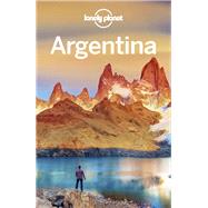 Lonely Planet Argentina 11 by Albiston, Isabel; Brown, Cathy; Clark, Gregor; Egerton, Alex; Grosberg, Michael; Kaminski, Anna; McCarthy, Carolyn; Mutic, Anja; Skolnick, Adam, 9781786570666