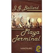 Playa Terminal by Ballard, James G., 9788445070666