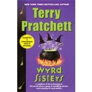 Wyrd Sisters by Pratchett Terry, 9780061020667