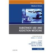 Substance Use and Addiction Medicine by Samet, Jeffrey H.; O'Connor, Patrick G.; Stein, Michael D., 9780323610667