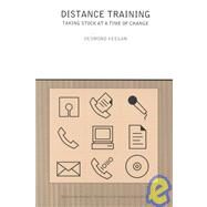 Distance Training: Taking Stock at a Time of Change by Keegan,Desmond, 9780415230667