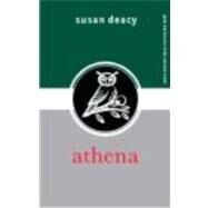 Athena by Deacy; Susan, 9780415300667