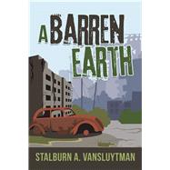A Barren Earth by Vansluytman, Stalburn A., 9781796080667