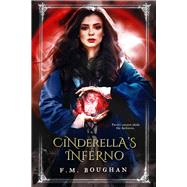 Cinderella's Inferno by Boughan, F.M., 9781946700667