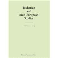 Tocharian and Indo-european Studies by Rasmussen, Jens Elmegard; Peyrot, Michael; Pinault, Georges-Jean; Olander, Thomas, 9788763540667