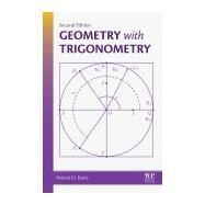 Geometry With Trigonometry by Barry, Patrick D., 9780128050668