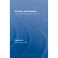 Ethnicity and Violence: The Case of Radical Basque Nationalism by Muro; Diego, 9780415390668