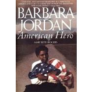 Barbara Jordan American Hero by ROGERS, MARY BETH, 9780553380668