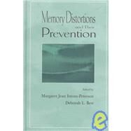 Memory Distortions and Their Prevention by Best, Deborah L.; Intons-Peterson, Margaret J., 9780805830668