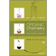 Organic Chemistry As a Second Language: First Semester Topics 4th Edition by Klein, David, 9781119110668